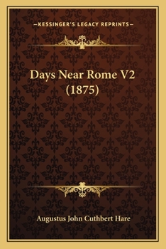 Paperback Days Near Rome V2 (1875) Book