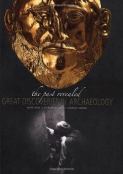 Hardcover Great Discoveries in Archaeology: The Past Revealed Book