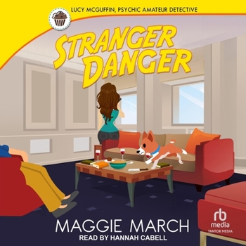 Stranger Danger - Book #4 of the Lucy McGuffin, Psychic Amateur Detective