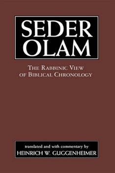 Hardcover Seder Olam: The Rabbinic View of Biblical Chronology Book