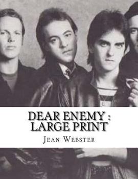 Paperback Dear Enemy: large print Book