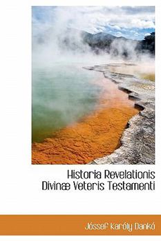 Historia Revelationis Divin? Veteris Testamenti