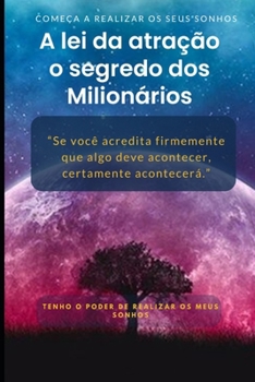 Paperback A Lei Da Atração O Segredo DOS Milionário. [Portuguese] Book