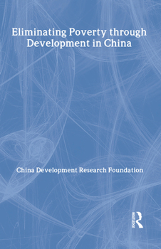 Hardcover Eliminating Poverty Through Development in China Book