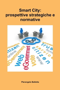 Paperback Smart City: prospettive strategiche e normative [Italian] Book