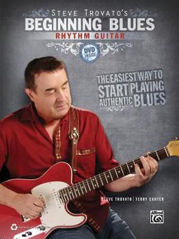 Paperback Steve Trovato's Beginning Blues Rhythm Guitar [With DVD] Book