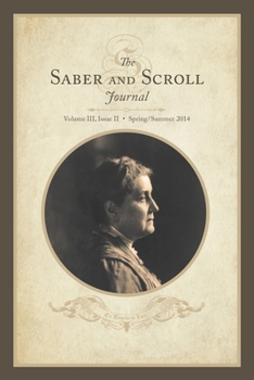 Paperback Saber & Scroll: Volume 3, Issue 2, Spring-Summer 2014 Book