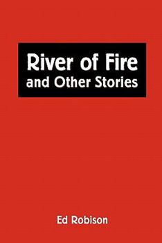 Paperback River of Fire and Other Stories Book