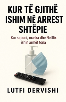 Paperback Kur të gjithë ishim në arrest shtëpie [Albanian] Book