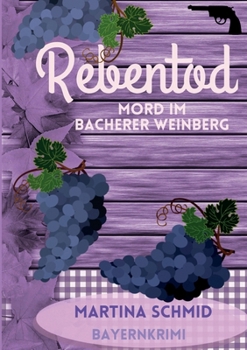Paperback Rebentod: Mord im Bacherer Weinberg [German] Book