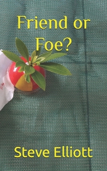 Friend or Foe?
