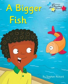 Paperback A Bigger Fish: Phonics Phase 3 (Reading Stars Phonics) Book