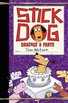 Hardcover Stick Dog Crashes a Party Book