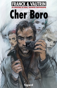 Les aventures de Boro, tome 6 - Book #6 of the Les Aventures de Boro, reporter-photographe