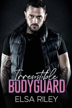 Paperback Irresistible Bodyguard: A Brother's Best Friend Romance Book