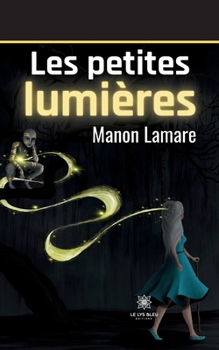 Paperback Les petites lumières [French] Book