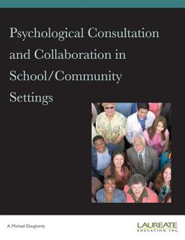 Paperback Psychological Consultation and Collaboration in School/Community Settings Book