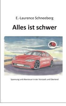 Paperback Alles ist schwer: Abenteuer und Spannung [German] Book