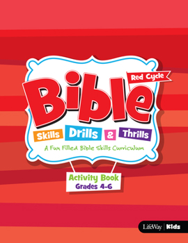 Mass Market Paperback Bible Skills Drills and Thrills: Red Cycle - Grades 4-6 Activity Book: A Fun Filled Bible Skills Curriculum Book
