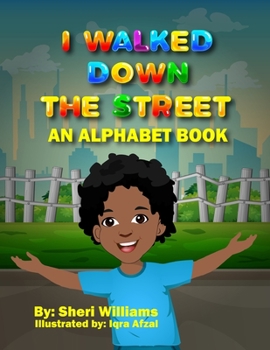 Paperback I Walked Down The Street: An Alphabet Book