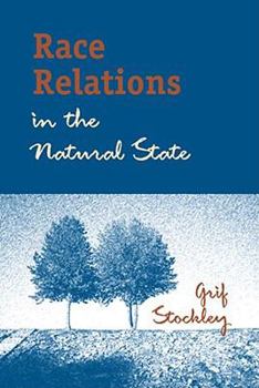 Hardcover Race Relations in the Natural State Book