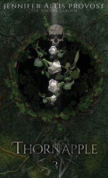 Thornapple - Book #3 of the Poison Garden