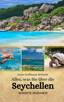 Paperback Alles, was Sie über die Seychellen wissen müssen [German] Book