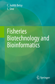 Hardcover Fisheries Biotechnology and Bioinformatics Book