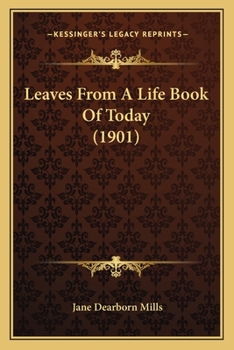 Leaves From A Life Book Of Today