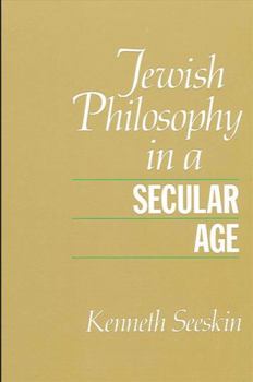 Hardcover Jewish Philosophy in a Secular Age Book