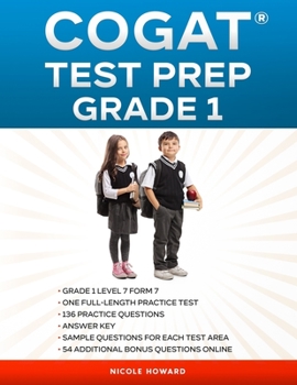 Paperback Cogat(r) Test Prep Grade 1: Grade 1, Level 7, Form 7, One Full-Length Practice Test, 136 Practice Questions, Answer Key, Sample Questions for Each Book