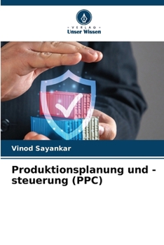 Produktionsplanung und -steuerung (PPC) (German Edition)