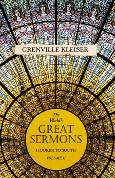 Paperback The World's Great Sermons - Hooker to South - Volume II Book