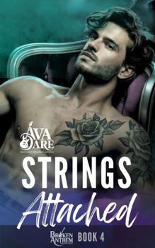 Paperback Strings Attached: An Enemies to Lovers Second Chance Rockstar Romance (Broken Anthem) Book
