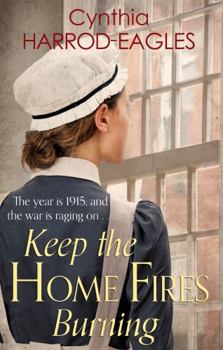 Keep the Home Fires Burning - Book #2 of the War at Home