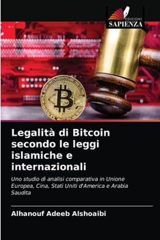 Paperback Legalità di Bitcoin secondo le leggi islamiche e internazionali [Italian] Book