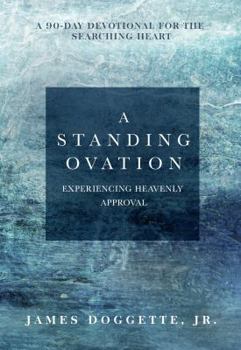 Paperback A Standing Ovation: A 90-day devotional for the searching heart Book