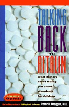 Hardcover Talking Back to Ritalin: What Doctors Aren't Telling You About Stimulants for Children Book