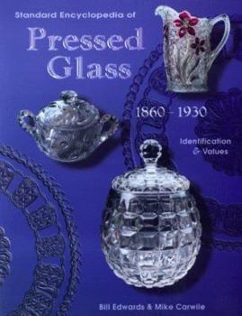 Hardcover Standard Encyclopedia of Pressed Glass, 1860-1930: Identification & Values Book