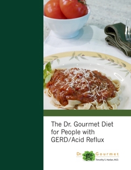 Paperback The Dr. Gourmet Diet for People with GERD / Acid Reflux Book