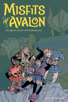 Paperback Misfits of Avalon, Volume 1: The Queen of Air and Delinquency Book