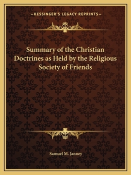 Paperback Summary of the Christian Doctrines as Held by the Religious Society of Friends Book