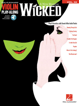 Misc. Wicked: Violin Play-Along Volume 55 Book