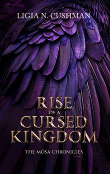 Rise of a Cursed Kingdom (The Mosa Chronicles)