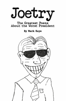 Paperback Joetry: The Greatest Poems about the Worst President Book