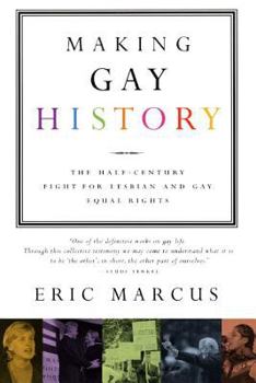 Paperback Making Gay History: The Half-Century Fight for Lesbian and Gay Equal Rights Book