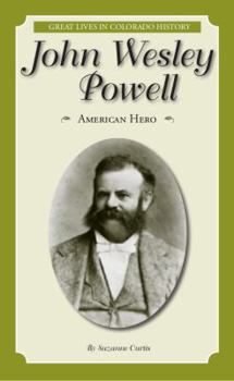 Hardcover John Wesley Powell: American Hero = John Wesley Powell: Heroe de Los Estados Unidos Book