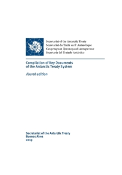 Paperback Compilation of Key Documents of the Antarctic Treaty System: Fourth edition Book