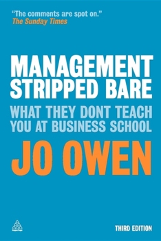 Paperback Management Stripped Bare: What They Don't Teach You at Business School Book