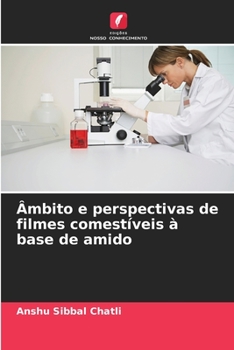 Paperback Âmbito e perspectivas de filmes comestíveis à base de amido [Portuguese] Book